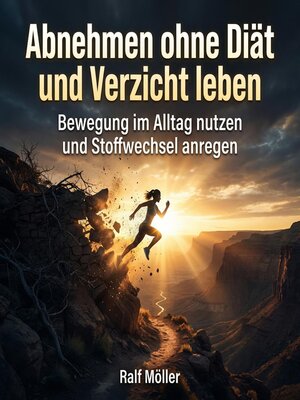 cover image of Abnehmen ohne Diät und Verzicht leben
